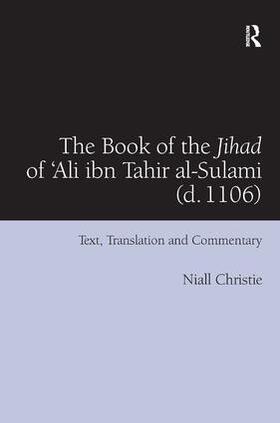 Christie |  The Book of the Jihad of 'Ali ibn Tahir al-Sulami (d. 1106) | Buch |  Sack Fachmedien