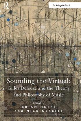Nesbitt / Hulse |  Sounding the Virtual: Gilles Deleuze and the Theory and Philosophy of Music | Buch |  Sack Fachmedien