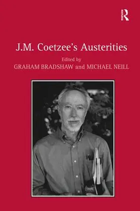 Bradshaw / Neill |  J.M. Coetzee's Austerities | Buch |  Sack Fachmedien