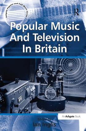 Inglis |  Popular Music And Television In Britain | Buch |  Sack Fachmedien