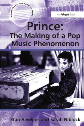 Hawkins / Niblock | Prince: The Making of a Pop Music Phenomenon | Buch | 978-0-7546-6876-3 | sack.de