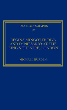 Burden |  Regina Mingotti: Diva and Impresario at the King's Theatre, London | Buch |  Sack Fachmedien