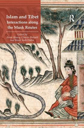 Akasoy / Burnett / Yoeli-Tlalim |  Islam and Tibet - Interactions along the Musk Routes | Buch |  Sack Fachmedien