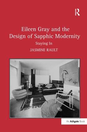 Rault |  Eileen Gray and the Design of Sapphic Modernity | Buch |  Sack Fachmedien