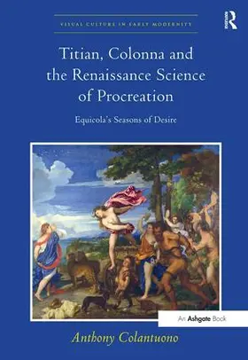  Titian, Colonna and the Renaissance Science of Procreation | Buch |  Sack Fachmedien