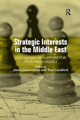 Covarrubias / Lansford |  Strategic Interests in the Middle East | Buch |  Sack Fachmedien