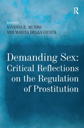 Giusta / Munro |  Demanding Sex: Critical Reflections on the Regulation of Prostitution | Buch |  Sack Fachmedien