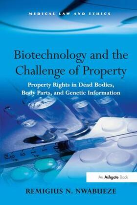 Nwabueze | Biotechnology and the Challenge of Property | Buch | 978-0-7546-7168-8 | sack.de