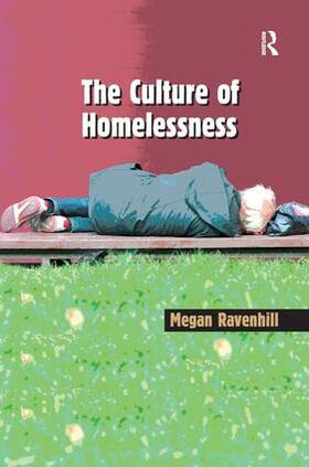 Ravenhill |  The Culture of Homelessness | Buch |  Sack Fachmedien