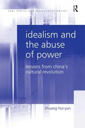 Hui-yun | Idealism and the Abuse of Power | Buch | 978-0-7546-7208-1 | sack.de