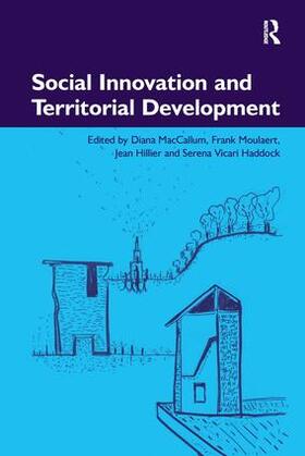 MacCallum / Haddock / Moulaert |  Social Innovation and Territorial Development | Buch |  Sack Fachmedien