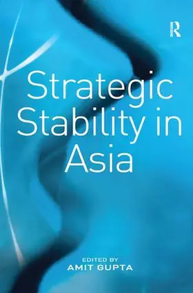 Gupta |  Strategic Stability in Asia | Buch |  Sack Fachmedien