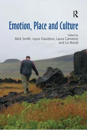 Smith / Bondi / Davidson |  Emotion, Place and Culture | Buch |  Sack Fachmedien