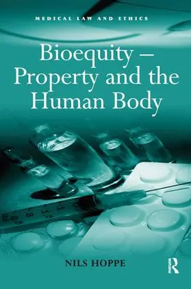 Hoppe |  Bioequity - Property and the Human Body | Buch |  Sack Fachmedien