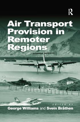 Bråthen / Williams | Air Transport Provision in Remoter Regions | Buch | 978-0-7546-7342-2 | sack.de