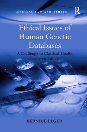 Elger |  Ethical Issues of Human Genetic Databases | Buch |  Sack Fachmedien