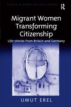 Erel |  Migrant Women Transforming Citizenship | Buch |  Sack Fachmedien