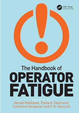 Hancock / Matthews / Neubauer |  The Handbook of Operator Fatigue | Buch |  Sack Fachmedien