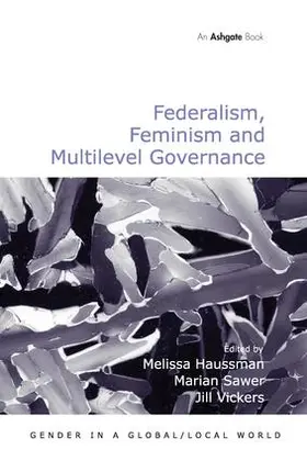 Sawer / Haussman |  Federalism, Feminism and Multilevel Governance | Buch |  Sack Fachmedien