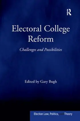 Bugh |  Electoral College Reform | Buch |  Sack Fachmedien