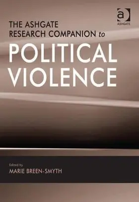 Breen-Smyth |  The Ashgate Research Companion to Political Violence | Buch |  Sack Fachmedien