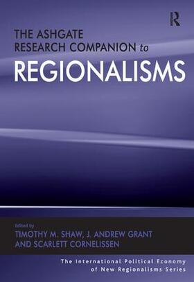 Shaw / Grant / Cornelissen |  The Ashgate Research Companion to Regionalisms | Buch |  Sack Fachmedien