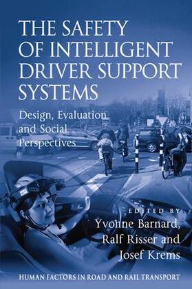 Risser / Barnard |  The Safety of Intelligent Driver Support Systems | Buch |  Sack Fachmedien