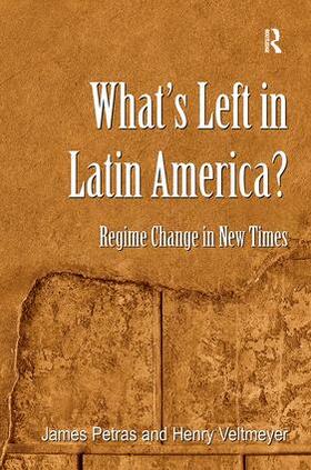 Petras / Veltmeyer |  What's Left in Latin America? | Buch |  Sack Fachmedien
