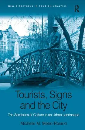 Metro-Roland |  Tourists, Signs and the City | Buch |  Sack Fachmedien