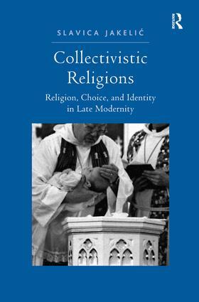 Jakelic |  Collectivistic Religions | Buch |  Sack Fachmedien
