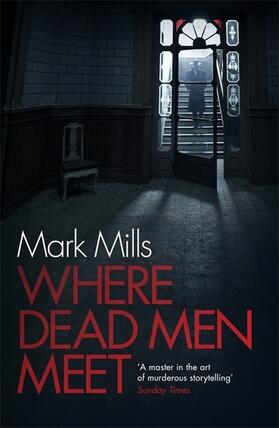 Mills |  Where Dead Men Meet | Buch |  Sack Fachmedien