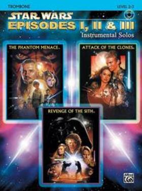 Williams / Alfred Music |  Star Wars Episodes I, II & III Instrumental Solos: Trombone | Buch |  Sack Fachmedien