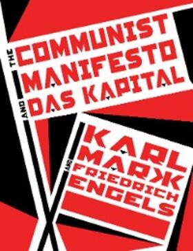 Marx / Engels / Weick |  The Communist Manifesto and Das Kapital | eBook | Sack Fachmedien