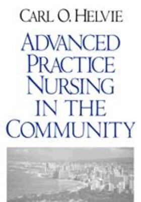 Helvie |  Advanced Practice Nursing in the Community | Buch |  Sack Fachmedien