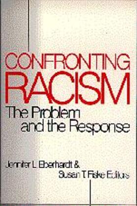Eberhardt / Fiske |  Confronting Racism | Buch |  Sack Fachmedien