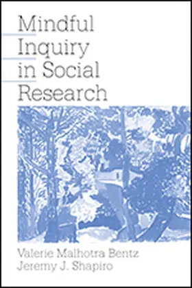 Bentz / Shapiro |  Mindful Inquiry in Social Research | Buch |  Sack Fachmedien