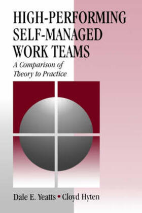 Yeatts / Hyten |  High-Performing Self-Managed Work Teams | Buch |  Sack Fachmedien
