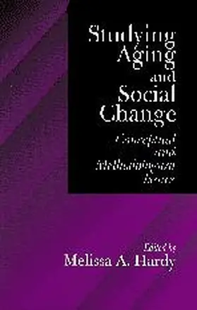 Hardy |  Studying Aging and Social Change | Buch |  Sack Fachmedien