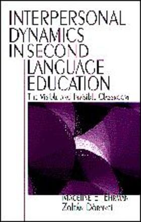Ehrman / Dornyei |  Interpersonal Dynamics in Second Language Education | Buch |  Sack Fachmedien