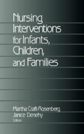 Craft-Rosenberg / Denehy |  Nursing Interventions for Infants, Children, and Families | Buch |  Sack Fachmedien