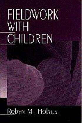 Holmes |  Fieldwork with Children | Buch |  Sack Fachmedien