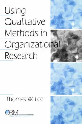 Lee |  Using Qualitative Methods in Organizational Research | Buch |  Sack Fachmedien