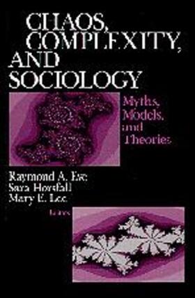 Eve / Horsfall / Lee |  Chaos, Complexity, and Sociology | Buch |  Sack Fachmedien