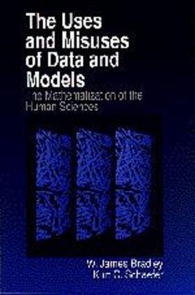 Bradley / Schaefer |  The Uses and Misuses of Data and Models | Buch |  Sack Fachmedien