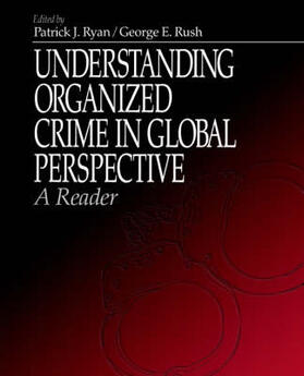 Rush / Ryan |  Understanding Organized Crime in Global Perspective | Buch |  Sack Fachmedien