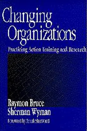 Bruce / Wyman |  Changing Organizations | Buch |  Sack Fachmedien