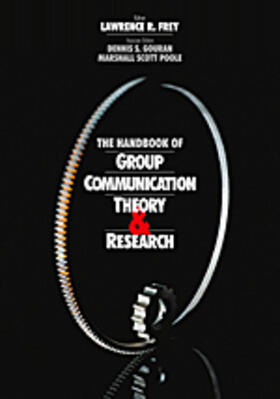 Frey / Gouran / Poole |  The Handbook of Group Communication Theory and Research | Buch |  Sack Fachmedien