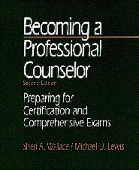 Wallace / Lewis |  Becoming a Professional Counselor | Buch |  Sack Fachmedien