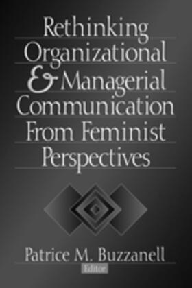 Buzzanell |  Rethinking Organizational and Managerial Communication from Feminist Perspectives | Buch |  Sack Fachmedien