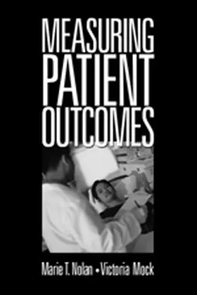 Nolan / Mock |  Measuring Patient Outcomes | Buch |  Sack Fachmedien